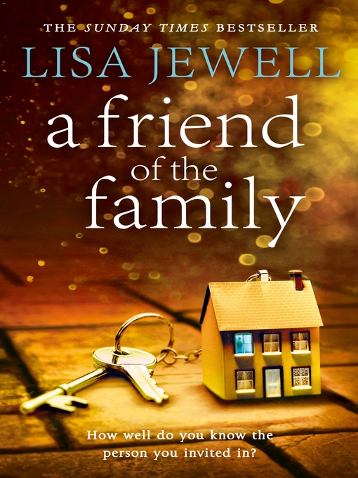 Title details for A Friend of the Family by Lisa Jewell - Wait list